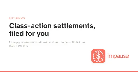 Class-action settlements you're owed, filed for you